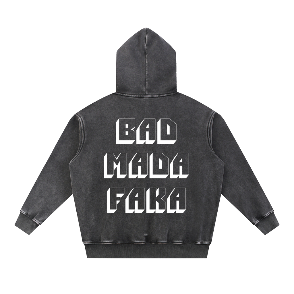 BAD MADA FAKA HOODIE